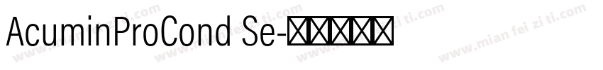 AcuminProCond Se字体转换